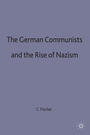 The German communists and the rise of Nazism