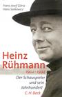 Heinz Rühmann : 1902-1994 ; der Schauspieler und sein Jahrhundert