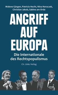 Angriff auf Europa : die Internationale des Rechtspopulismus
