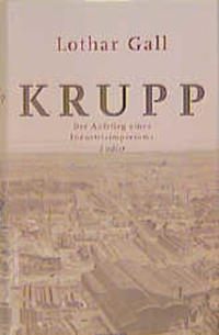 Krupp : der Aufstieg eines Industrieimperiums