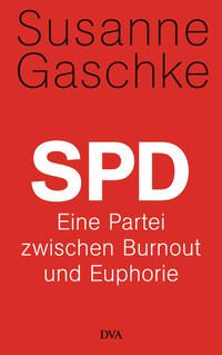 SPD : eine Partei zwischen Burnout und Euphorie