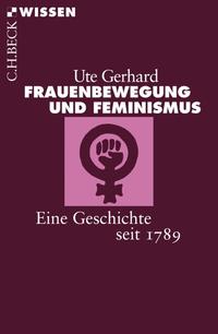Frauenbewegung und Feminismus : eine Geschichte seit 1789