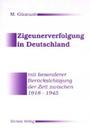 Zigeunerverfolgung in Deutschland : mit besonderer Berücksichtigung der Zeit zwischen 1918-1945