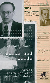 Wolke und Weide : Marcel Reich-Ranickis polnische Jahre