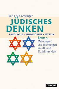 Jüdisches Denken : Theologie - Philosophie - Mystik. Band 5. Meinungen und Richtungen im 20. und 21. Jahrhundert
