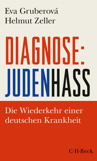 Diagnose: Judenhass : Die Wiederkehr einer deutschen Krankheit