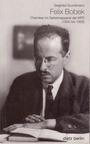 Dr. Felix Bobek : Chemiker im Geheimapparat der KPD ; (1932 - 1935)