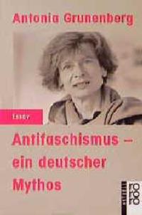 Antifaschismus - ein deutscher Mythos