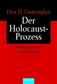 ˜Derœ Holocaust-Prozess : die Hintergründe der "Auschwitz-Lüge"