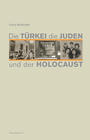 ˜Dieœ Türkei, die Juden und der Holocaust