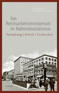 Reichsarbeitsministerium und Deutsche Arbeitsfront : Dauerkonflikt und informelle Kooperation