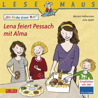 Lena feiert Pessach mit Alma : Mit Ill. von Julia Späth