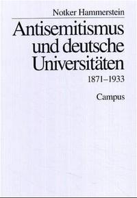 Antisemitismus und deutsche Universitäten : 1871 - 1933