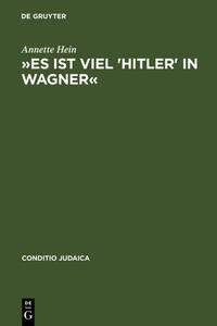 "Es ist viel 'Hitler' in Wagner" : Rassismus und antisemitische Deutschtumsideologie in den "Bayreuther Blättern" (1878 - 1938) ; mit einem Verfasser- und Schlagwortregister