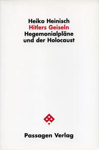 Hitlers Geiseln : Hegemonialpläne und der Holocaust