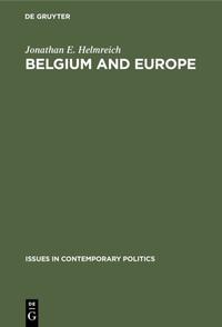 Belgium and Europe : a study in small power diplomacy