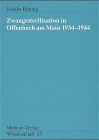 Zwangssterilisation in Offenbach am Main : 1934 - 1944