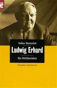 Ludwig Erhard : ein Politikerleben