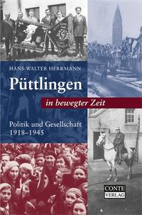 Püttlingen in bewegter Zeit : Politik und Gesellschaft 1918 - 1945