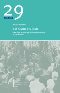 Von Naumann zu Heuss : über eine Tradition des sozialen Liberalismus in Deutschland