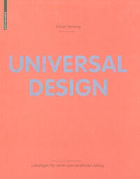 Universal-Design : Lösungen für einen barrierefreien Alltag