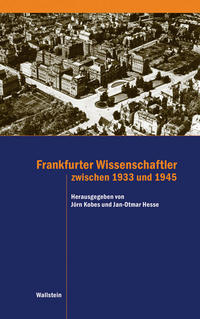 Die permanente Bewährungsprobe : Heinz Sauermann in der Frankfurter Wirtschafts- und Sozialwissenschaftlichen Fakultät 1937 - 1945