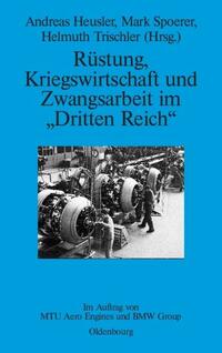 Rüstung und Zwangsarbeit im "Dritten Reich" : eine Einführung