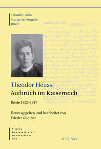 Stuttgarter Ausgabe. [1]. Aufbruch im Kaiserreich : Briefe 1892 - 1917