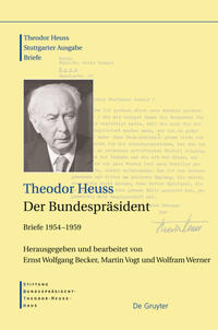 Stuttgarter Ausgabe. [6]. Der Bundespräsident : Briefe 1954 - 1959