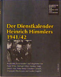 Der Dienstkalender Heinrich Himmlers : 1941/42
