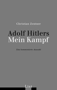 Adolf Hitlers Mein Kampf : eine kommentierte Auswahl