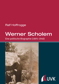 Werner Scholem : eine politische Biographie (1895 - 1940)