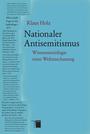 Nationaler Antisemitismus : Wissenssoziologie einer Weltanschauung