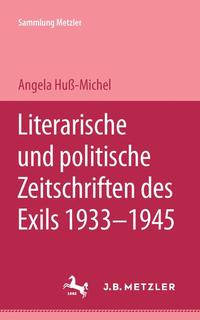 Literarische und politische Zeitschriften des Exils : 1933 - 1945
