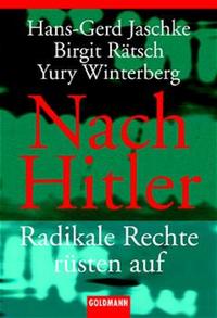 Nach Hitler : Radikale Rechte rüsten auf