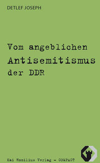 Vom angeblichen Antisemitismus der DDR