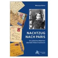 Nachtzug nach Paris : ein jüdisches Mädchen überlebt Hitlers Frankreich