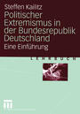 Politischer Extremismus in der Bundesrepublik Deutschland : Eine Einführung