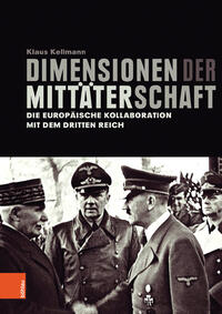 Dimensionen der Mittäterschaft : Die europäische Kollaboration mit dem Dritten Reich