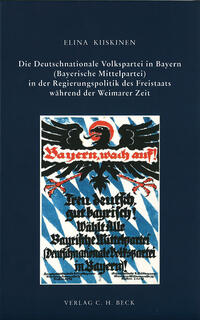 Die Deutschnationale Volkspartei in Bayern (Bayerische Mittelpartei) in der Regierungspolitik des Freistaats während der Weimarer Zeit