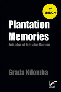 Plantation memories : Episodes of everyday racism