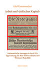 Arbeit und "jüdisches Kapital" : antisemitische Aussagen in der KPD-Tageszeitung "Die Rote Fahne" während der Weimarer Republik