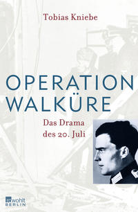 Operation Walküre : das Drama des 20. Juli