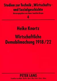 Wirtschaftliche Demobilmachung 1918/22 : das Beispiel Rhein-Main-Gebiet