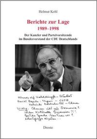 Berichte zur Lage : der Kanzler und Parteivorsitzende im Bundesvorstand der CDU Deutschlands. 1989 - 1998