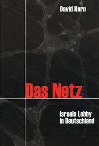 Das Netz : Israels Lobby in Deutschland