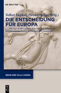 Epochenbewusstsein, europäisches Einigungsdenken und transnationale Integrationspolitik bei Heinrich von Brentano