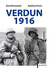 Verdun 1916 : die Schlacht und ihr Mythos aus deutsch-französischer Sicht