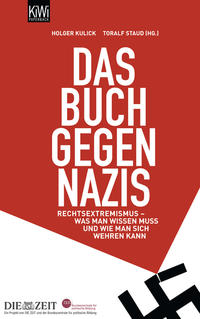 Das Buch gegen Nazis : Rechtsextremismus - was man wissen muss und wie man sich wehren kann