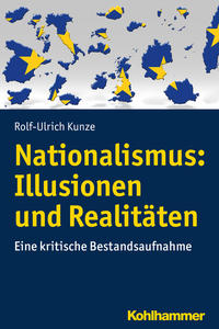 Nationalismus: Illusionen und Realitäten : eine kritische Bestandsaufnahme